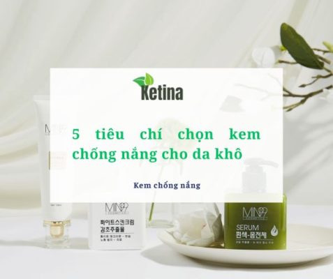 Tiêu chí chọn kem chống nắng